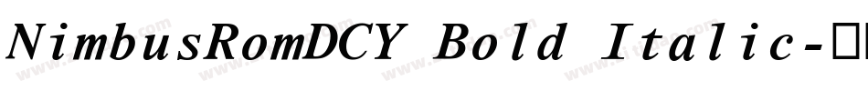 NimbusRomDCY Bold Italic字体转换